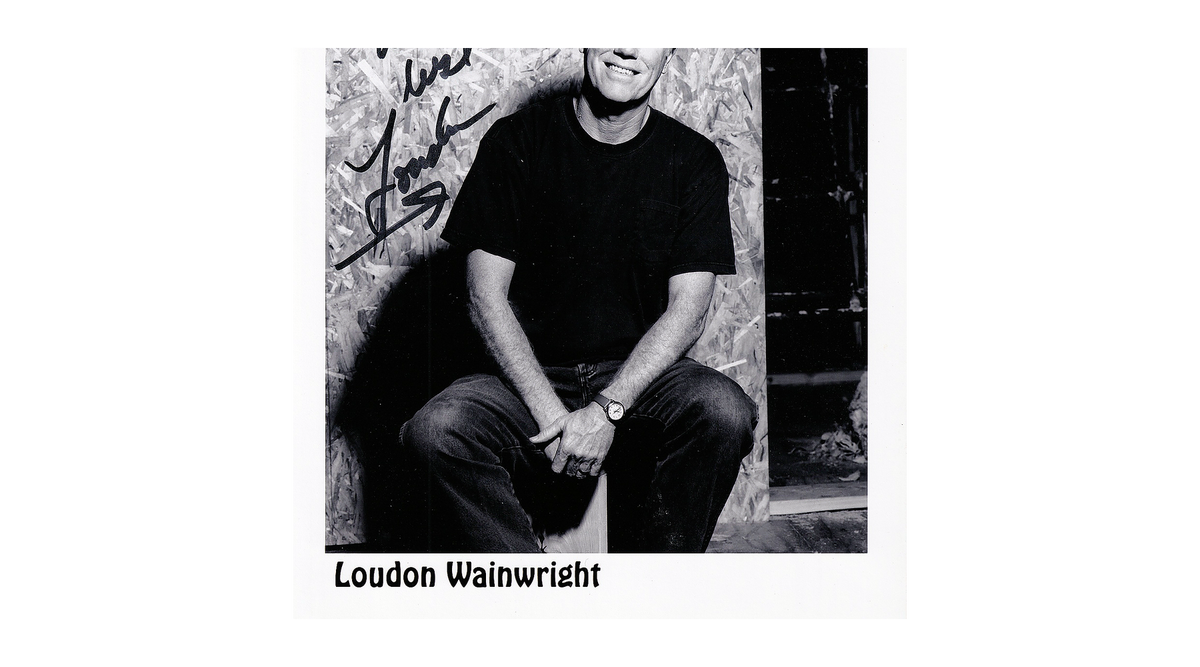 Loudon Wainwright III Autograph Autogramm | ID 16045902987645